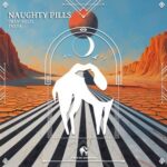 Cafe De Anatolia, FNXTA – Naughty Pills