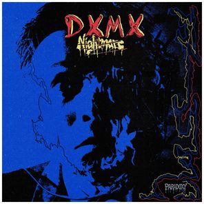 DXMX – Nightmare
