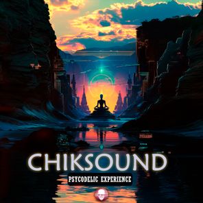 Chiksound Prod – Psycodelic Experience