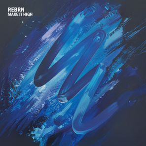 REBRN – Make It High