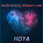 NxOmS, Dj Shawn Lee – Koya