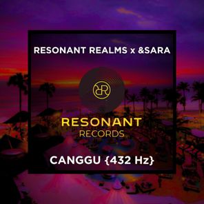 Resonant Realms, &SARA – Canggu