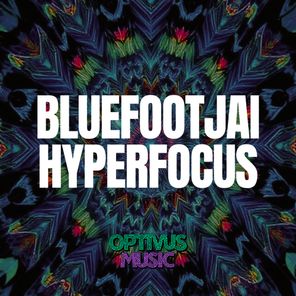 Bluefootjai – HYPERFOCUS