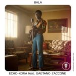 Gaetano Zaccone, ECHO-KORA – Bala