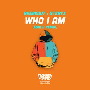 Breakout, Eski B – Who I Am (Eski B Remix)