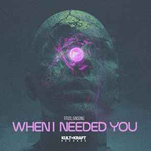 Titus1, Ginsong – When I Needed You