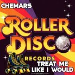 Chemars – Treat Me Like I Would