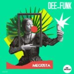 Dee-Funk – Megusta