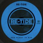 Re-Tide – One Night In Nyc