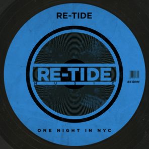 Re-Tide – One Night In Nyc
