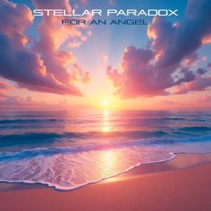 STELLAR PARADOX – For an angel