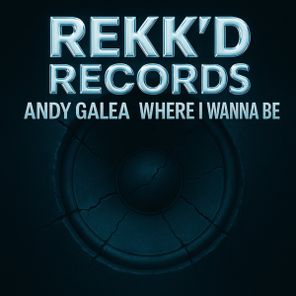 Andy Galea – Where I wanna Be
