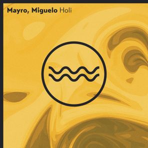 Mayro, Miguelo – Holi