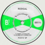 Redical – Pumpin’ EP