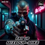 Mixedup-Mike – Pay Up