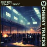 G.W.R. – Yeah / Why