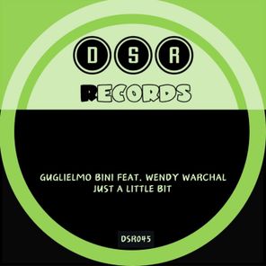 Guglielmo Bini, Wendy Warchal – Just a Little Bit