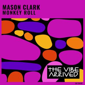 Mason Clark – Monkey Roll
