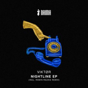 Ramin Rezaie, Viktør – Nightline EP