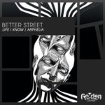 Better Street – Life I Know/Arphelia