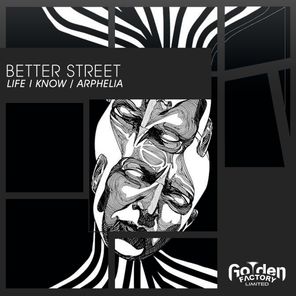 Better Street – Life I Know/Arphelia