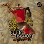 Flex Effect – Percolate