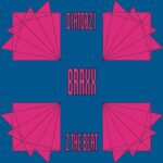 Braxx, Aut Zebel – 2 the Beat