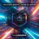Caio Alano, Busatto – Voices All Around