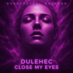 Dulehec – Close My Eyes