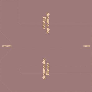 dreamsuite – Flicker