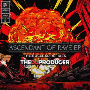 The DJ Producer – Ascendant of Rave EP