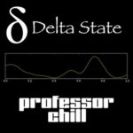 Professor Chill – Delta State