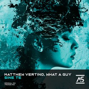 Matthew Vertino, WHAT A GUY - Sine Te 3 Matthew Vertino, WHAT A GUY – Sine Te
