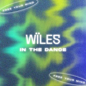 WILES (UK) – In The Dance