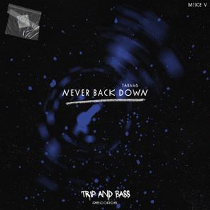 M!KE V – Never Back Down