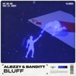Albzzy, Banditt – Bluff