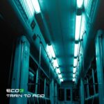 Eco3 – Train To Acid