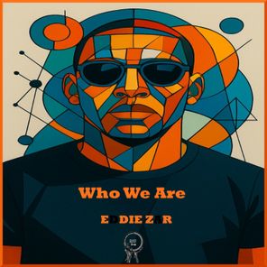 Eddie ZAR, WhatUhearIfelt – Who We Are