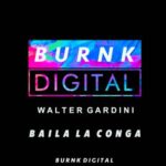 Walter Gardini – Baila la Conga
