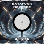 Datafunk, Noxcode – Like That