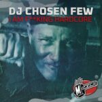 Technohead, DJ Chosen Few – I Am Fucking Hardcore