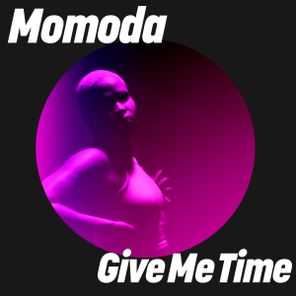 Momoda – Give Me Time
