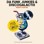 DiscoGalactiX, Da Funk Junkies – Right For Me