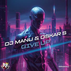 Dj Manu, Oskar S – Give Up