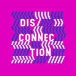 Joe Metzenmacher, Juliet Mendoza – Dis/Connection