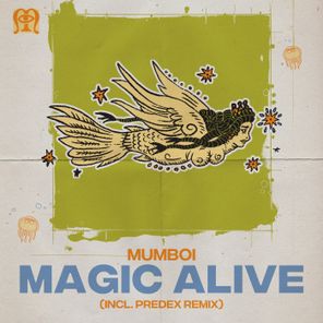 Mumboi, Predex – Magic Alive