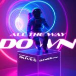 DJ Mes, DJ Disciple – All The Way Down (DJ Mes Remix)