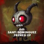 Santi Dominguez, JT – Frenesi