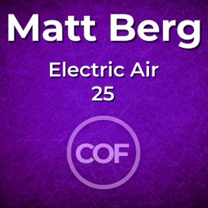 Matt Berg – Electric Air 25
