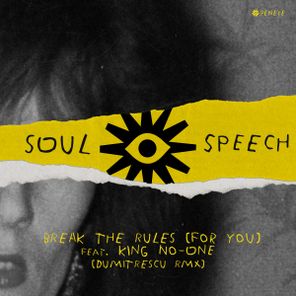 Soul Speech, DumitrEscu – Break The Rules (For You) (DumitrEscu Remix)